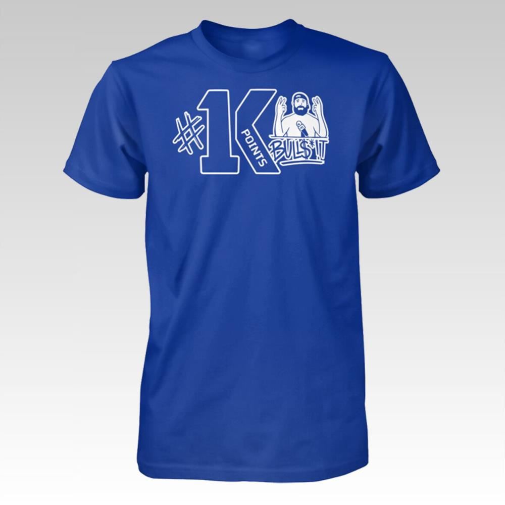 1k Points Bullshit Shirt - Bigfirefashion