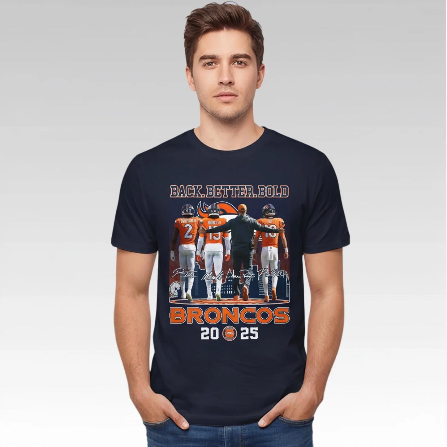 2025 Denver Broncos Back Better Bold Shirt Bigfirefashion
