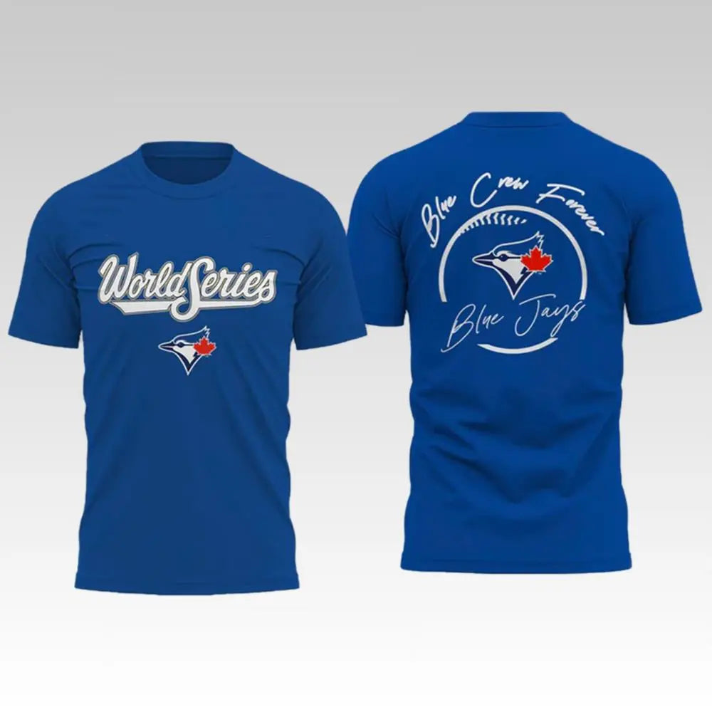 2025 Toronto Blue Jays World Series Shirt - Bigfirefashion