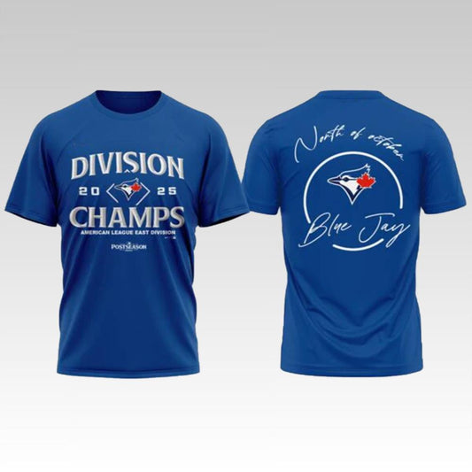 2025 Toronto Blue Jays Division Champs Shirt