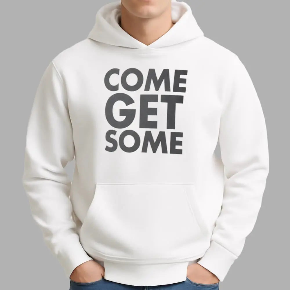 Come Get Some Shirt - Bigfirefashion