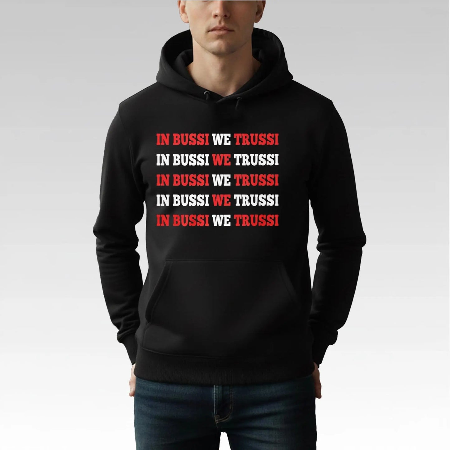 In Bussi We Trussi Shirt Bigfirefashion