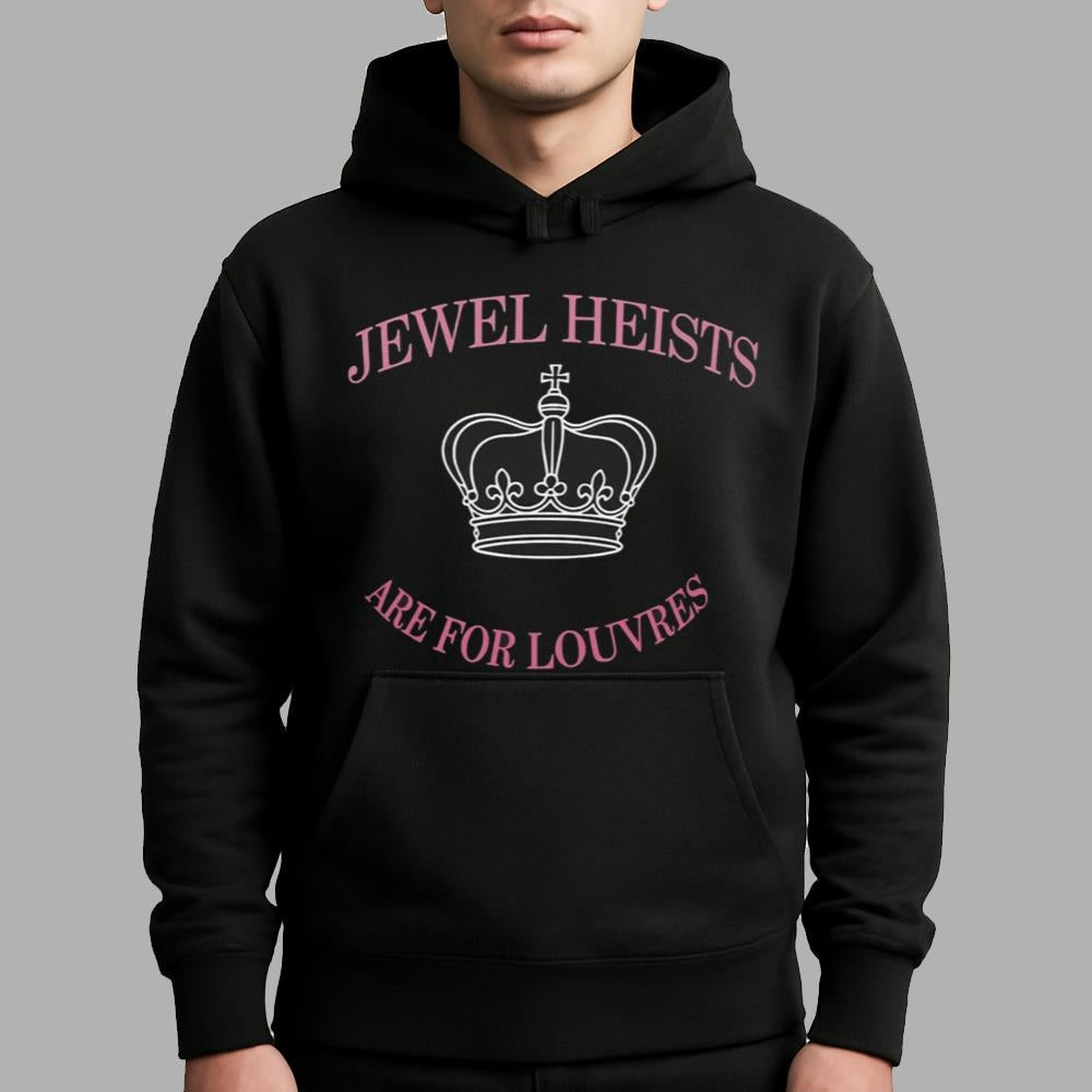 Jewel Heists Are For Louvres Shirt