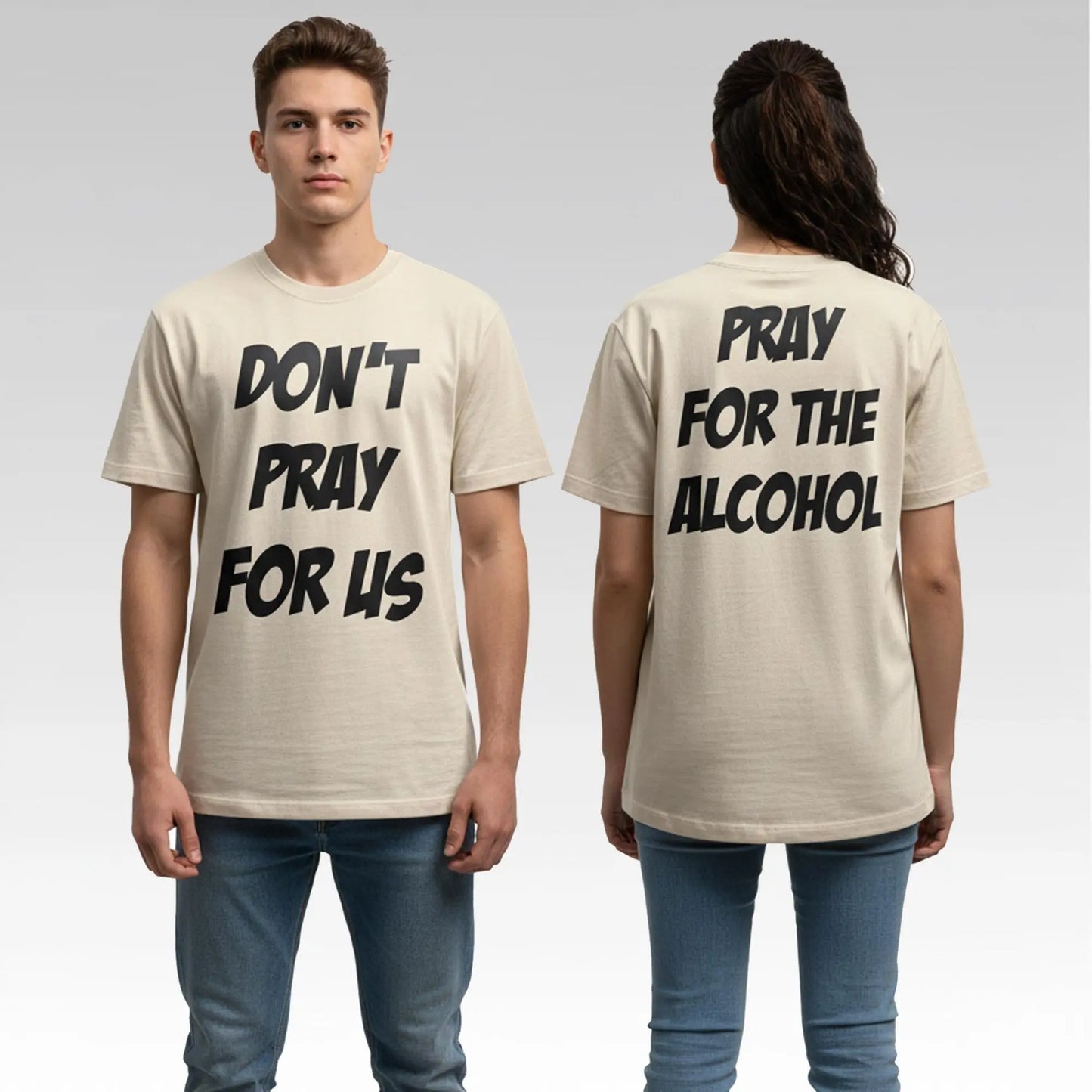 Lesilo Rula Don't Pray For Us Pray For The Alcohol Shirt Bigfirefashion