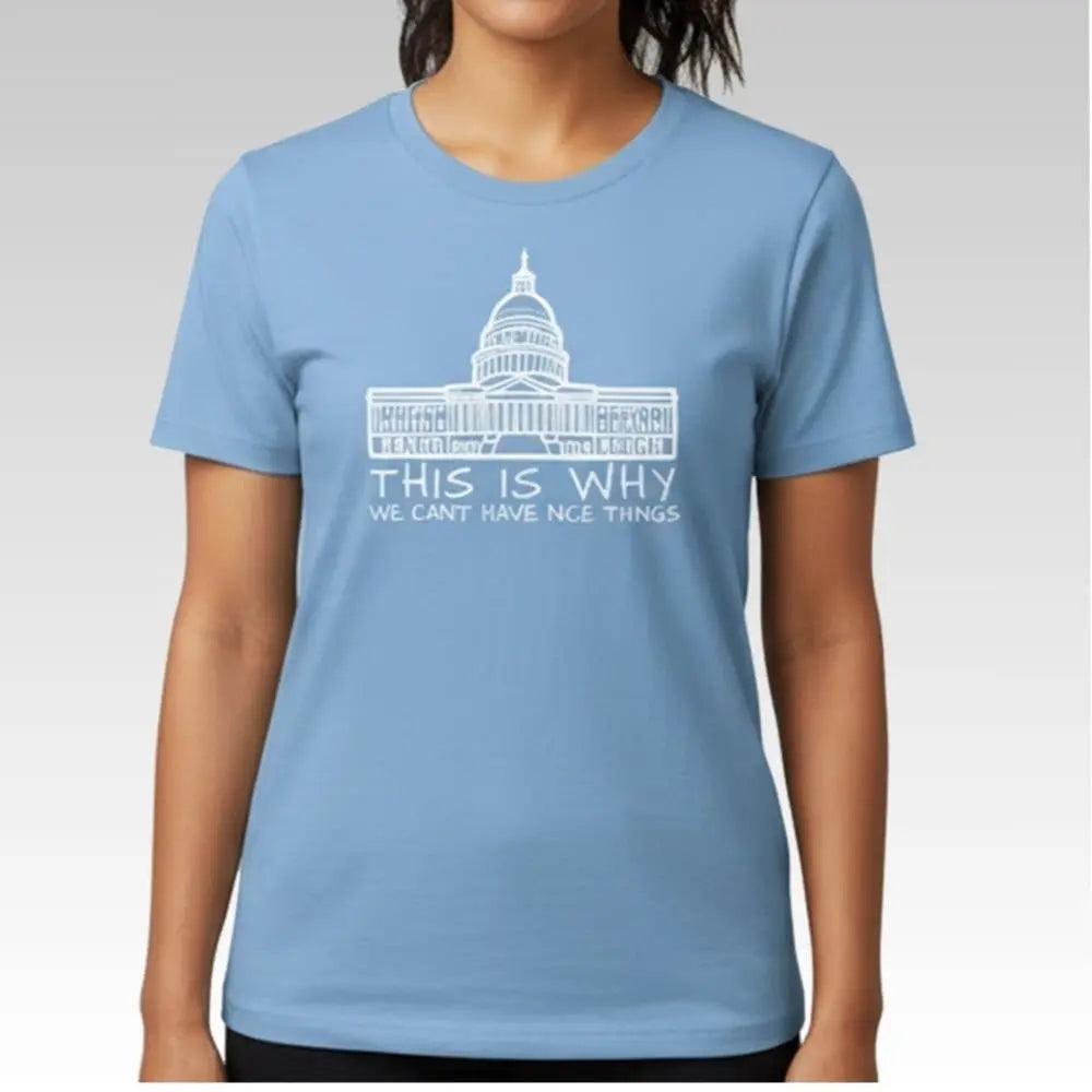 The Capitol This Is Why We Can't Have Nice Things Shirt - Bigfirefashion