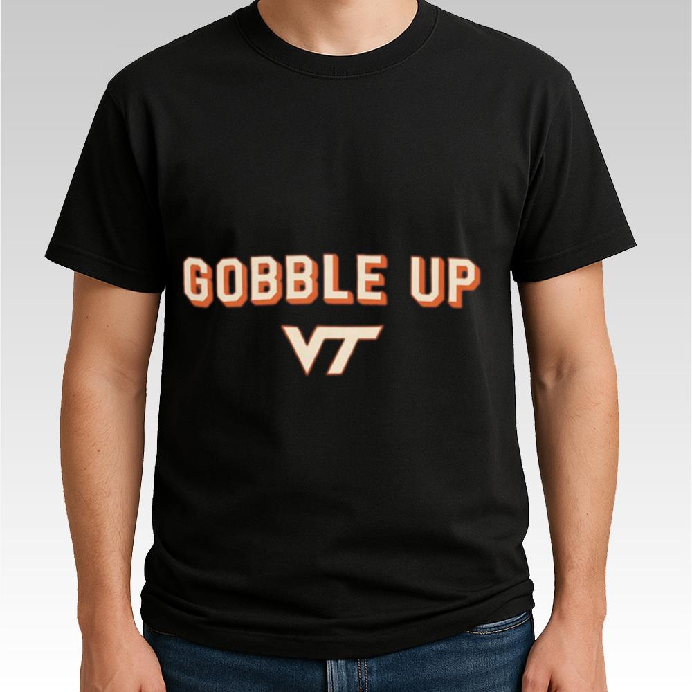 Virginia Tech Gobble Up Shirt