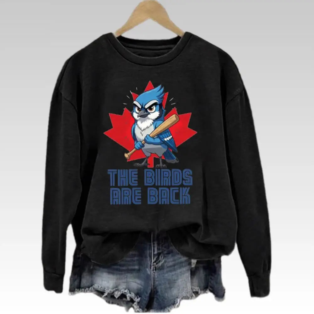 2025 Blue Jays The Bird Are Back Sweatshirt - Bigfirefashion