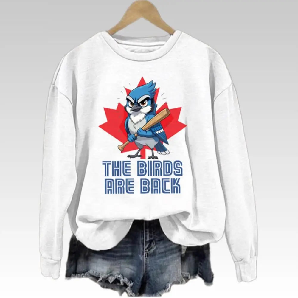 2025 Blue Jays The Bird Are Back Sweatshirt - Bigfirefashion
