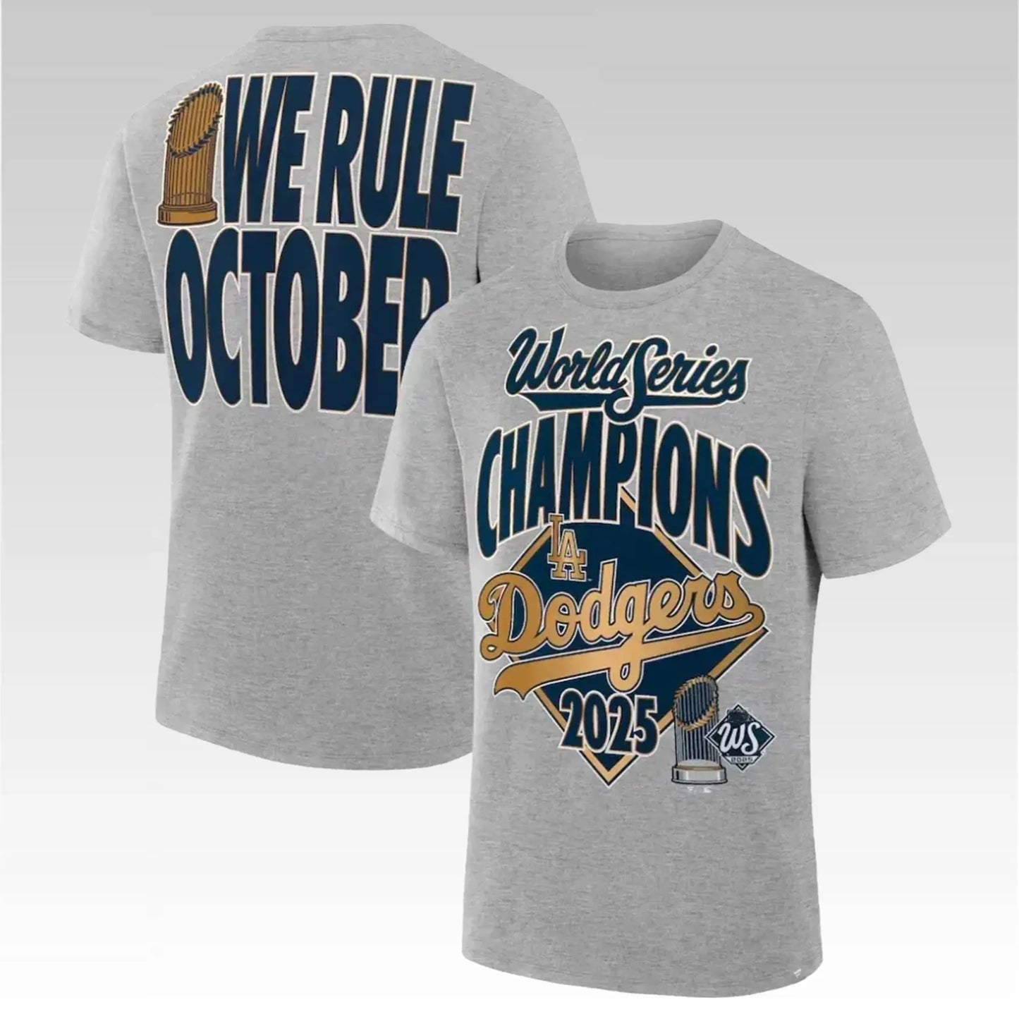 2025 LA Dodgers We Rule Octuber World Series Champions Win Shirt - Bigfirefashion