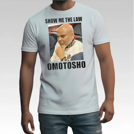 2025 Nnamdi Kanu Show Me The Law Omotosho Shirt Bigfire Fashion