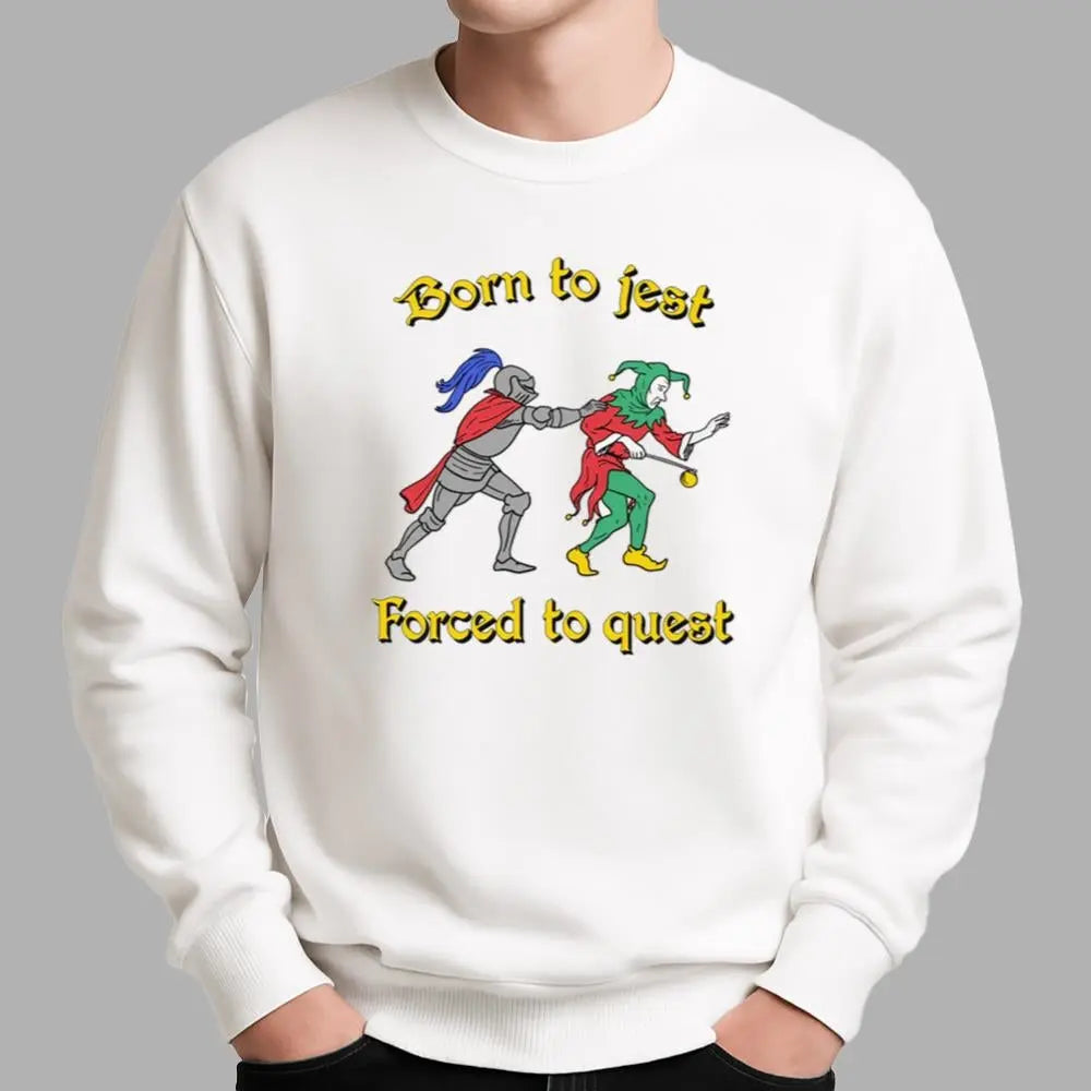 Born To Jest Forced To Quest Shirt - Bigfirefashion