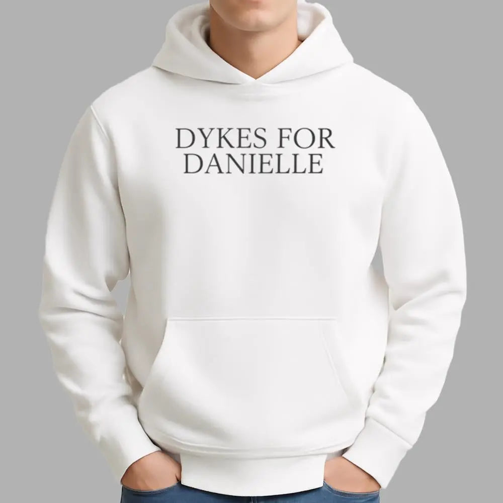 Dykes For Danielle Shirt - Bigfirefashion