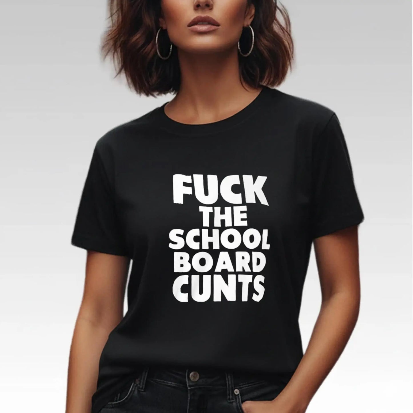 Fuck The School Board Cunts Shirt - Bigfirefashion