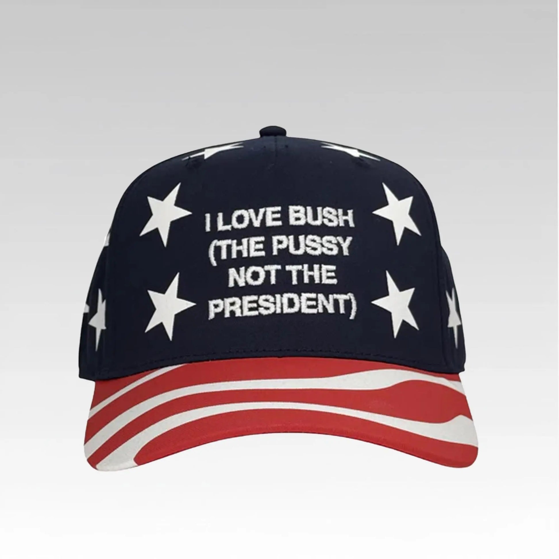 I Love Bush The Pusy Not The President Hat - Bigfirefashion