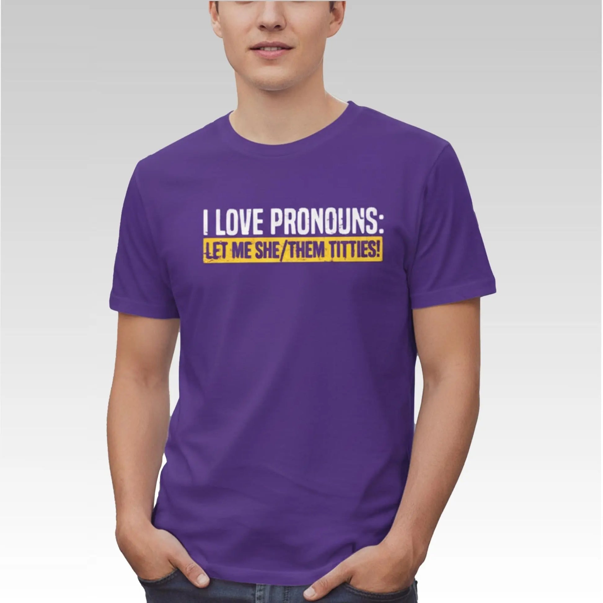 I Love Pronouns Let Me She Them Titties Shirt - Bigfirefashion