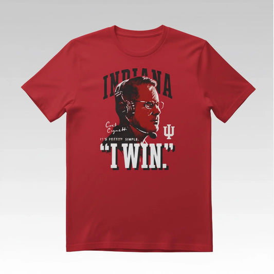 Kalen Jackson Cignetti Indiana It's Pretty Simple I Win Shirt - Bigfirefashion