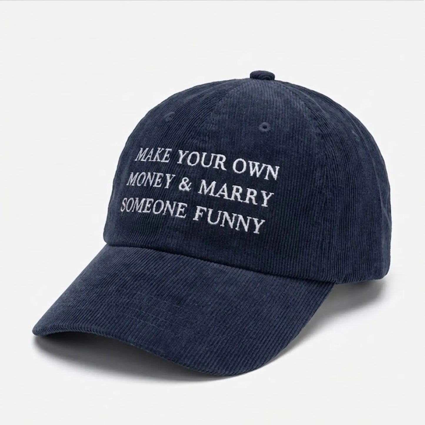 Make You Own Money And Marry Someone Funny Hat Bigfirefashion