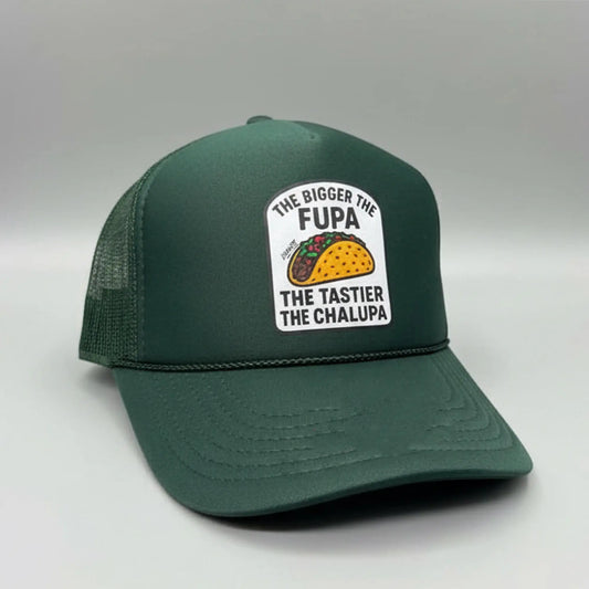 The Bigger The Fupa The Tastier The Chalupa Hat - Bigfirefashion