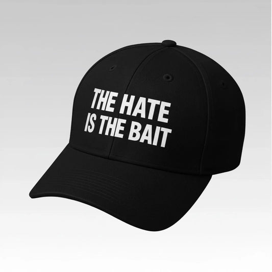 The Hate Is The Bait Hat - Bigfirefashion