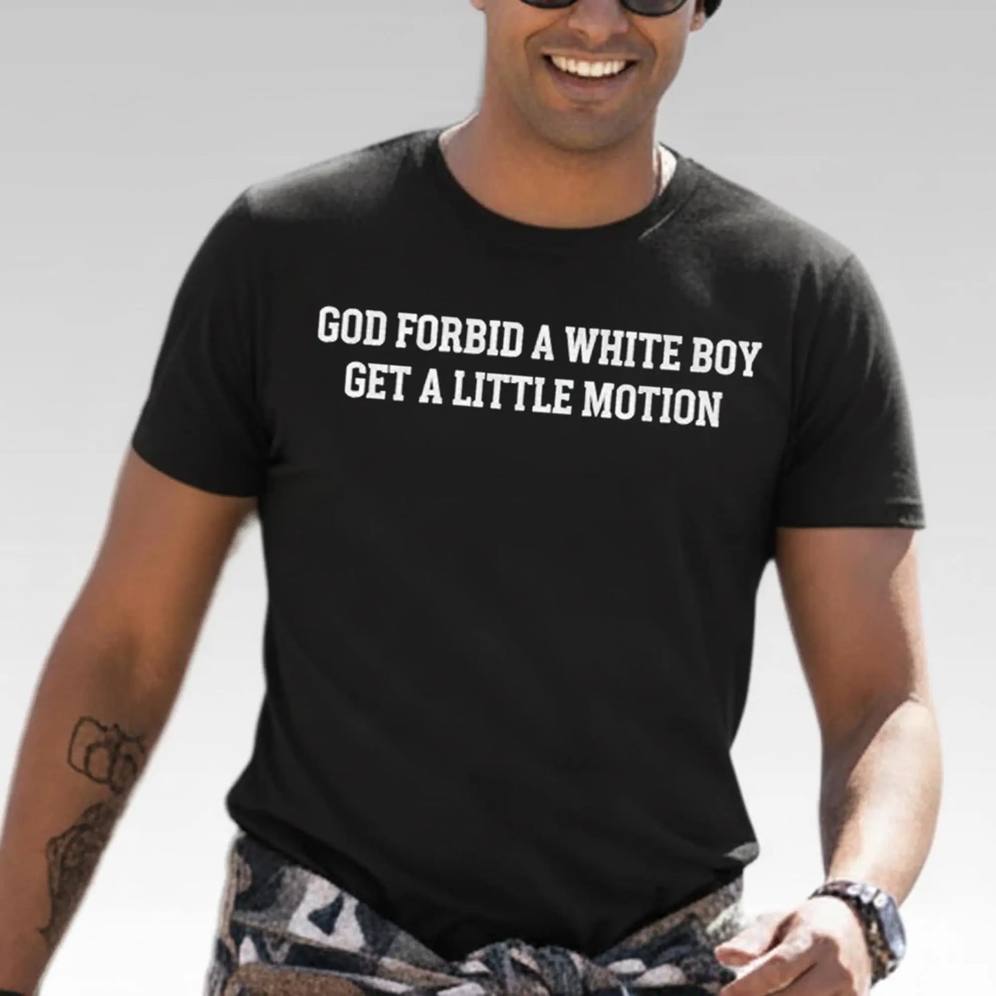 Tucker Kraft God Forbid A White Boy Get A Little Motion Shirt - Bigfirefashion