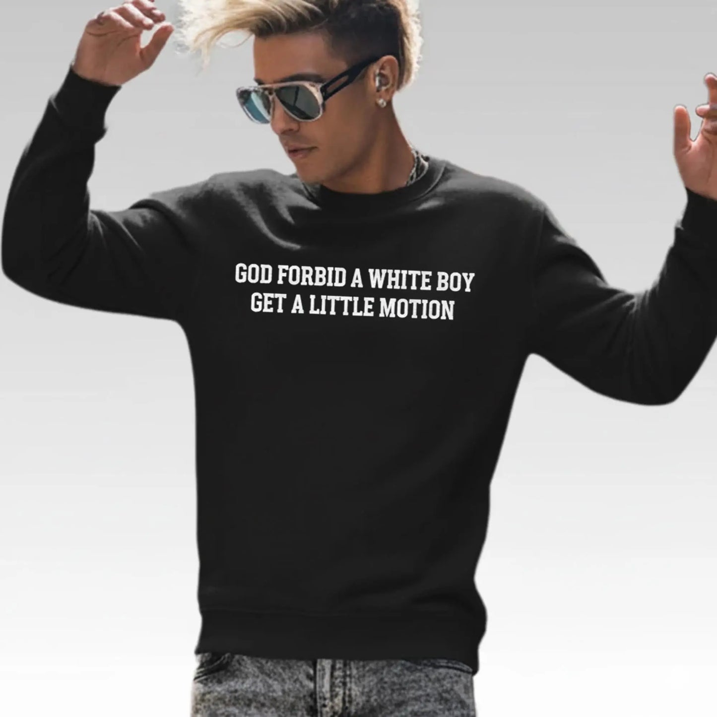 Tucker Kraft God Forbid A White Boy Get A Little Motion Shirt - Bigfirefashion