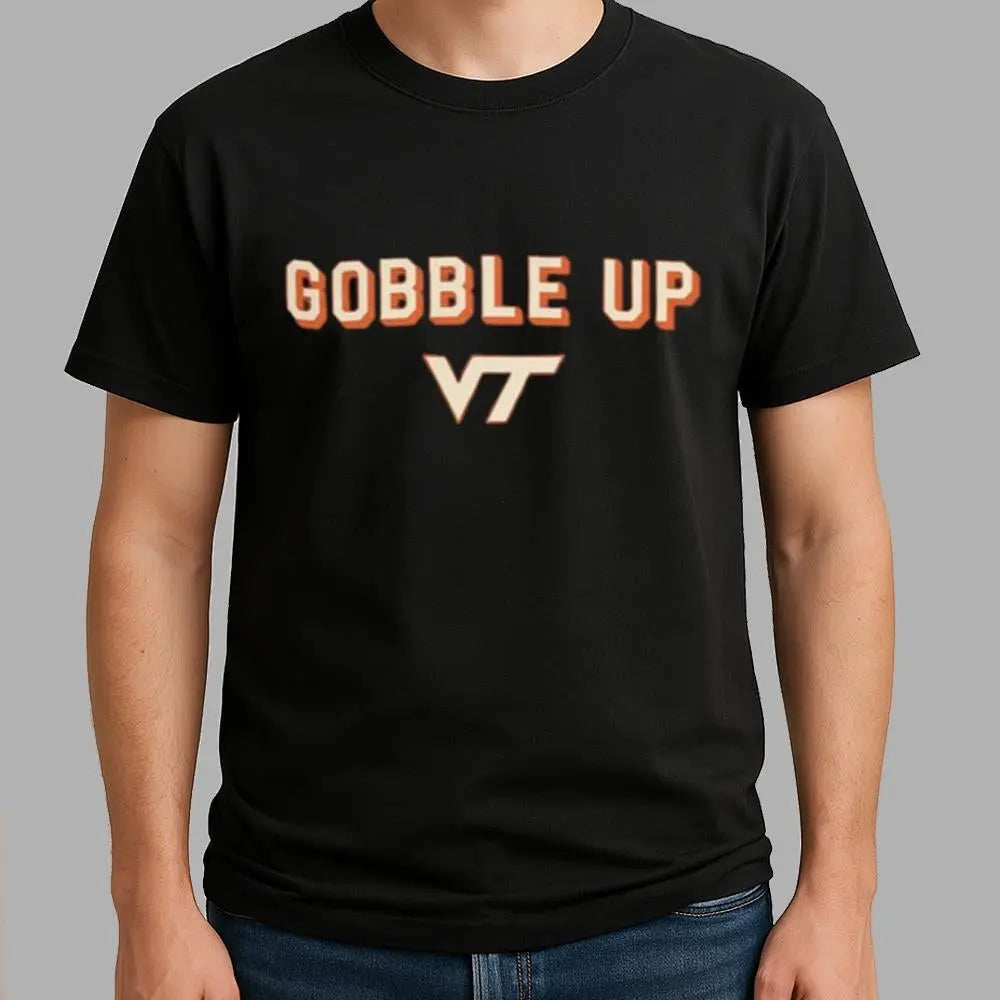 Virginia Tech Gobble Up Shirt - Bigfirefashion